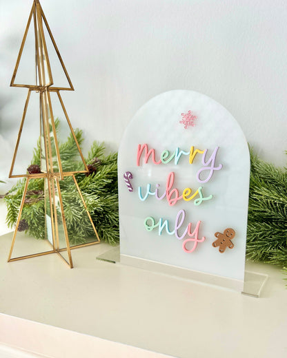 Merry Vibes Only Sign