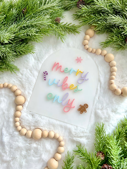 Merry Vibes Only Sign